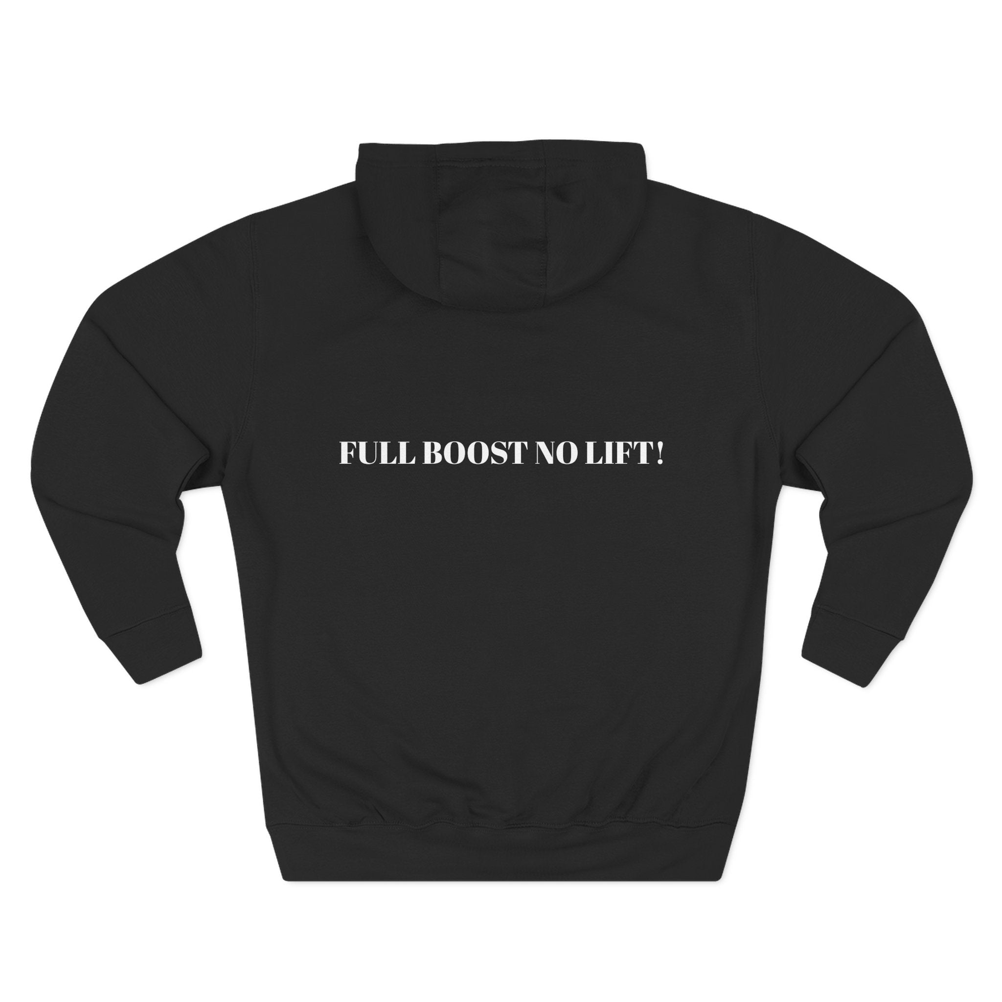 Full Boost No Lift Fleeced Hoodie